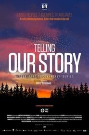 Telling Our Story series tv