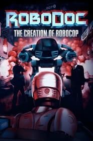 RoboDoc: The Creation of RoboCop series tv