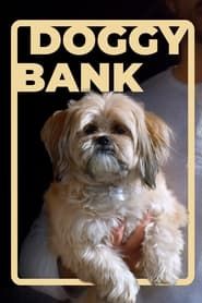 Doggy Bank series tv