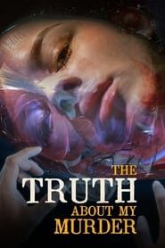 The Truth About My Murder series tv