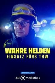 Wahre Helden – Einsatz fürs THW series tv