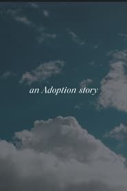 An Adoption Story series tv