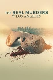 The Real Murders of Los Angeles series tv