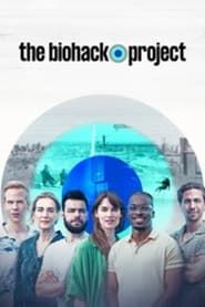The Biohack Project series tv