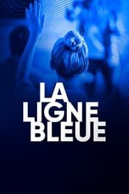 La Ligne Bleue series tv