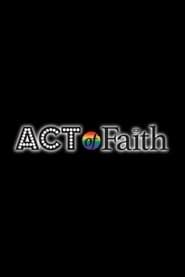 Act of Faith series tv