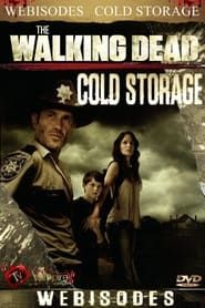 The Walking Dead: Cold Storage</b> saison 01 
