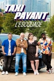 Taxi Payant: L'escouade series tv