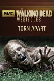 The Walking Dead: Torn Apart 2011</b> saison 01 