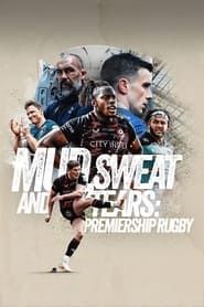 Image Mud, Sweat and Tears: Premiership Rugby