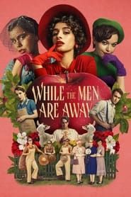 While the Men are Away series tv