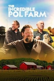 The Incredible Pol Farm series tv