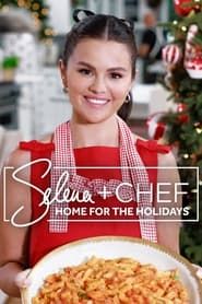 Selena + Chef: Home for the Holidays series tv