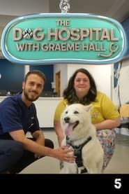 The Dog Hospital with Graeme Hall series tv