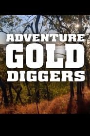 Adventure Gold Diggers series tv