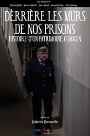 Image Derrière les murs de nos prisons : Histoire d'un patrimoine commun
