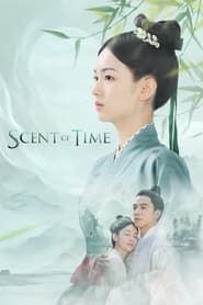 Scent of Time</b> saison 01 