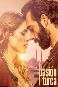 La pasión turca series tv