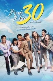 Sam Sip Kamlang Di- It's Ok to Be 30 series tv