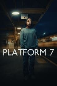 Platform 7</b> saison 01 