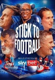 Stick to Football series tv