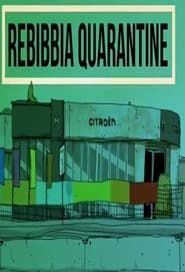Rebibbia Quarantine series tv