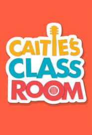 Caitie's Classroom: Live series tv