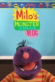 Milo's Monster School Vlog series tv