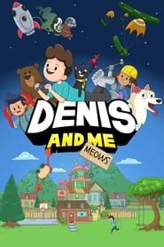 Denis and Me series tv