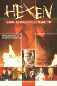 Hexen - Magie, Mythen und die Wahrheit series tv