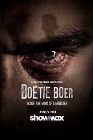 Boetie Boer: Inside The Mind Of A Monster series tv