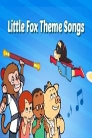 Little Fox动画儿歌：系列动画主题曲 series tv