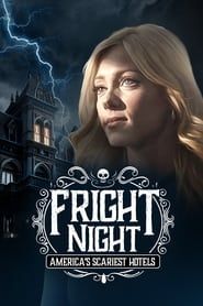 Fright Night: America's Scariest Hotels series tv