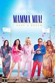 Mamma Mia! I Have A Dream (2023)