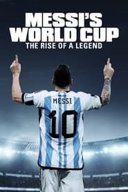 Messi's World Cup: The Rise of a Legend series tv