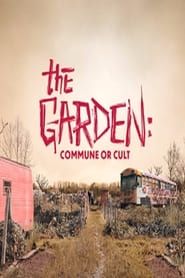The Garden: Commune or Cult series tv