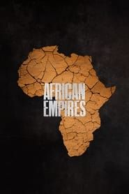 African Empires series tv