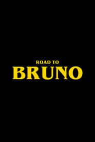 Road to Bruno series tv