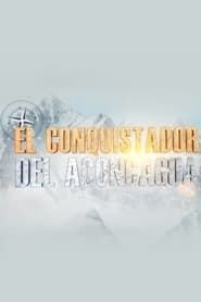 El conquistador del Aconcagua series tv