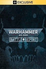Warhammer 40.000: Battle Report series tv