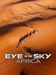 Eye in the Sky: Africa series tv