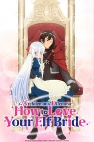 Image An Archdemon's Dilemma: How to Love Your Elf Bride