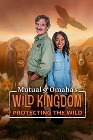 Mutual of Omaha's Wild Kingdom Protecting the Wild</b> saison 01 