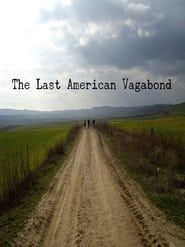 The Last American Vagabond series tv