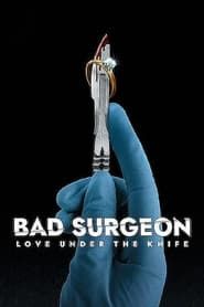 Bad Surgeon: Love Under the Knife series tv