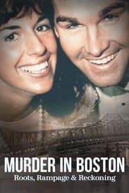 Murder in Boston: Roots, Rampage & Reckoning series tv