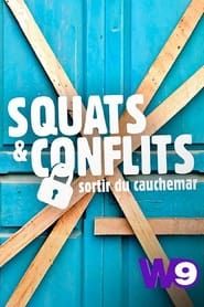 Squats & conflits : sortir du cauchemar series tv