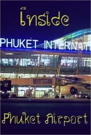 Inside Phuket Airport series tv