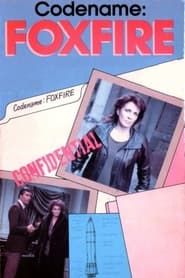 Code Name: Foxfire 1985</b> saison 01 