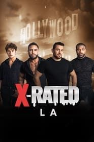 X-Rated: LA</b> saison 01 
